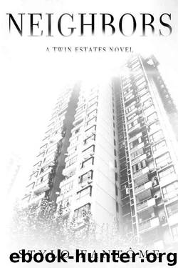 Neighbors (Twin Estates #1) by Stylo Fantome