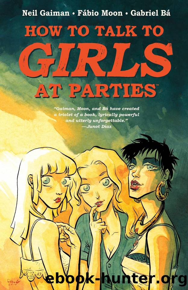 Neil Gaiman's How To Talk To Girls At Parties by Neil Gaiman