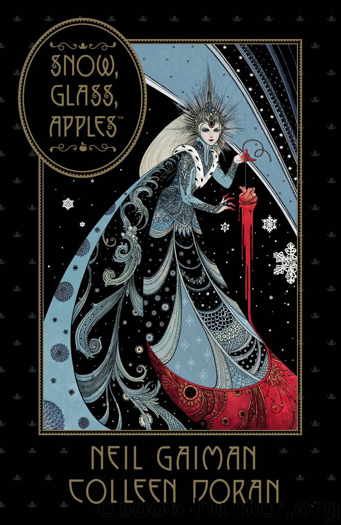 Neil Gaiman's Snow, Glass, Apples by Neil Gaiman