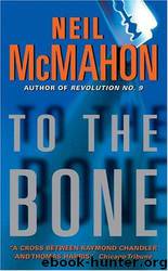 Neil Mcmahon by To the Bone