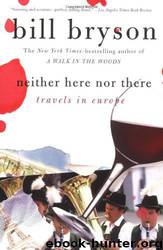 Neither Here nor There by Bryson Bill