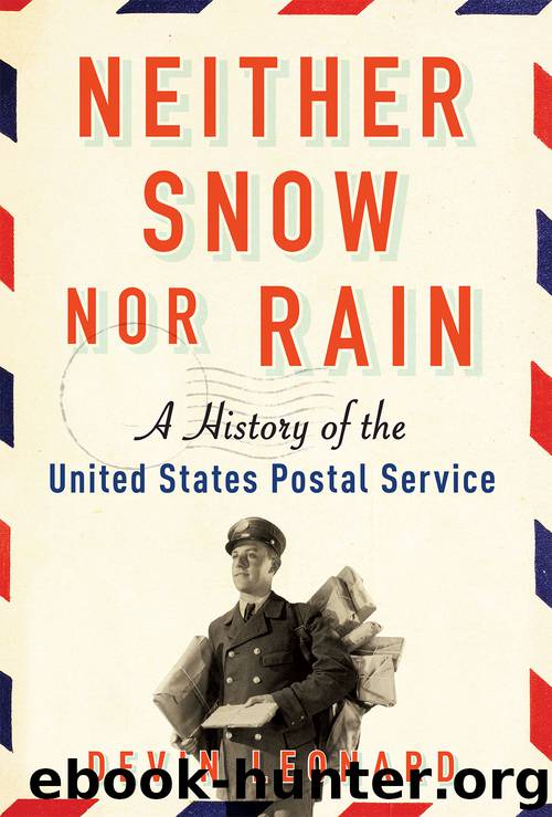 Neither Snow Nor Rain by Devin Leonard