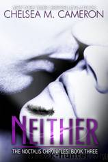 Neither by Cameron Chelsea M