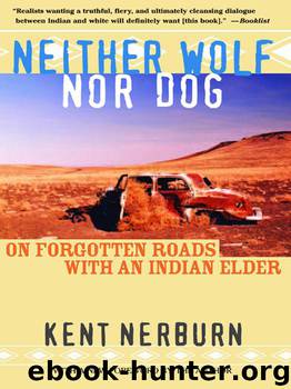 Neither_Wolf_Nor_Dog by Kent Nerburn