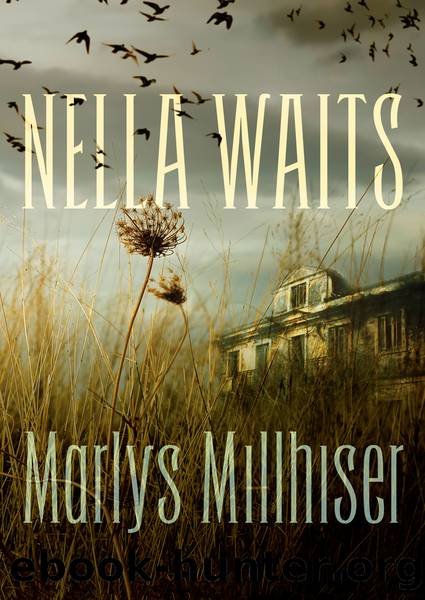 Nella Waits by Marlys Millhiser