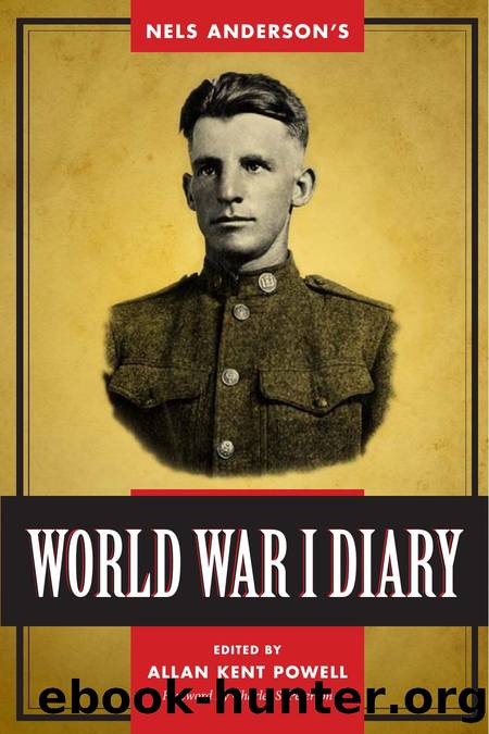 Nels Anderson's World War I Diary by Allan Kent Powell