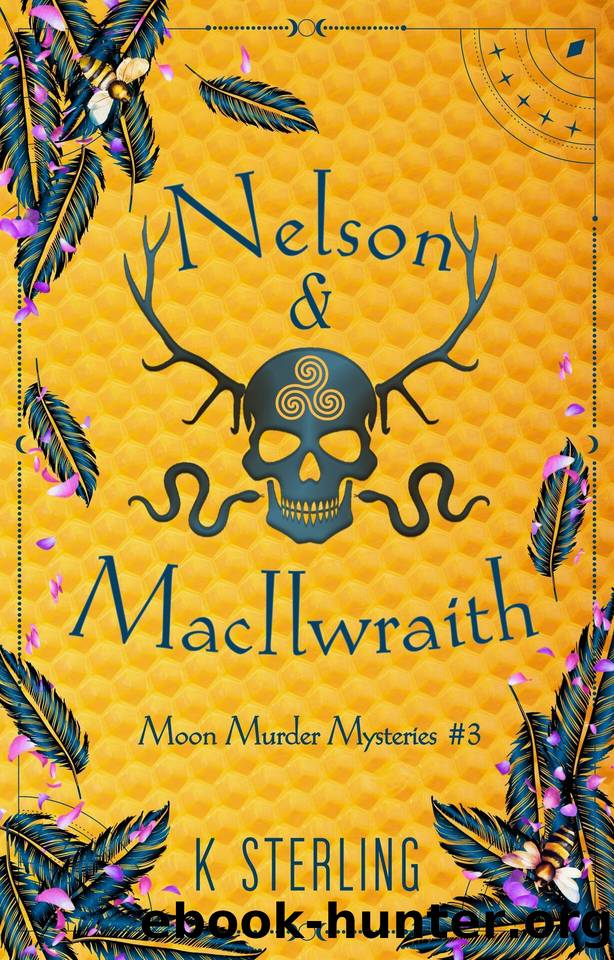 Nelson & MacIlwraith: Moon Murder Mysteries III by K. Sterling