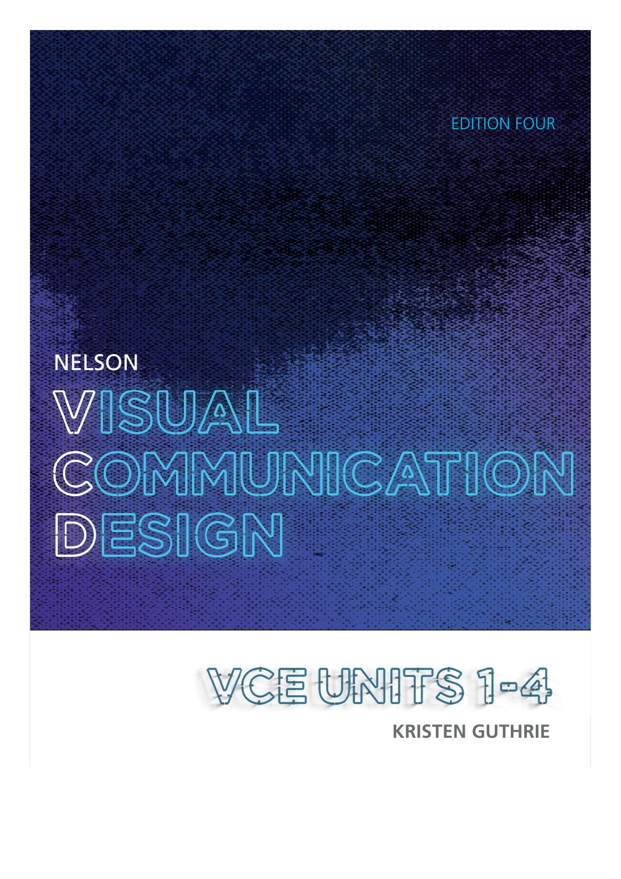 Nelson Visual Communication Design VCE Units 1-4 by Kristen Guthrie