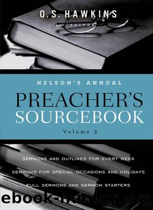 Nelson's Annual Preacher's Sourcebook, Volume 3 by O. S. Hawkins