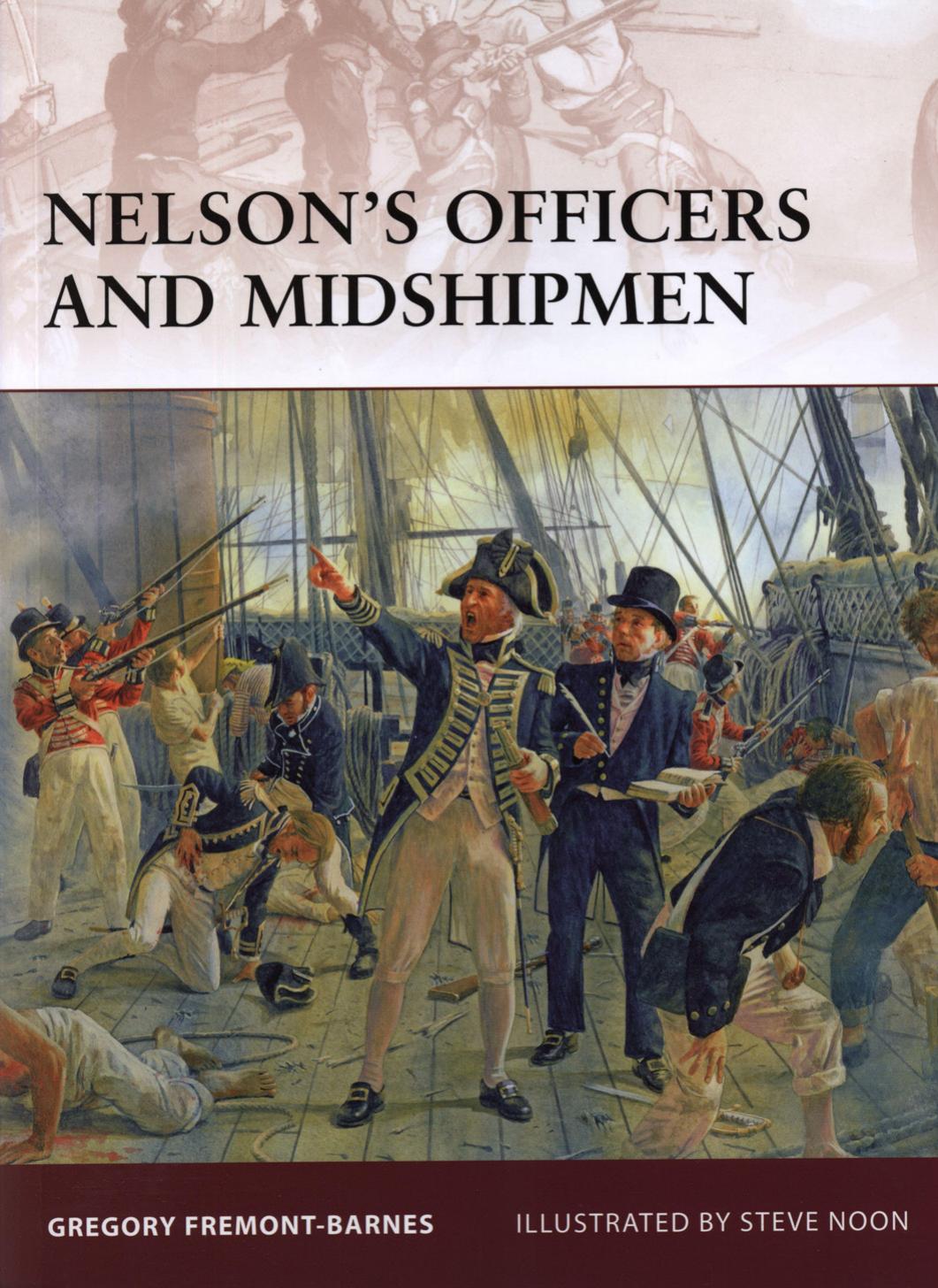Nelson's Officers and Midshipmen by Gregory Fremont-Barnes - illustrated By Steve Noon