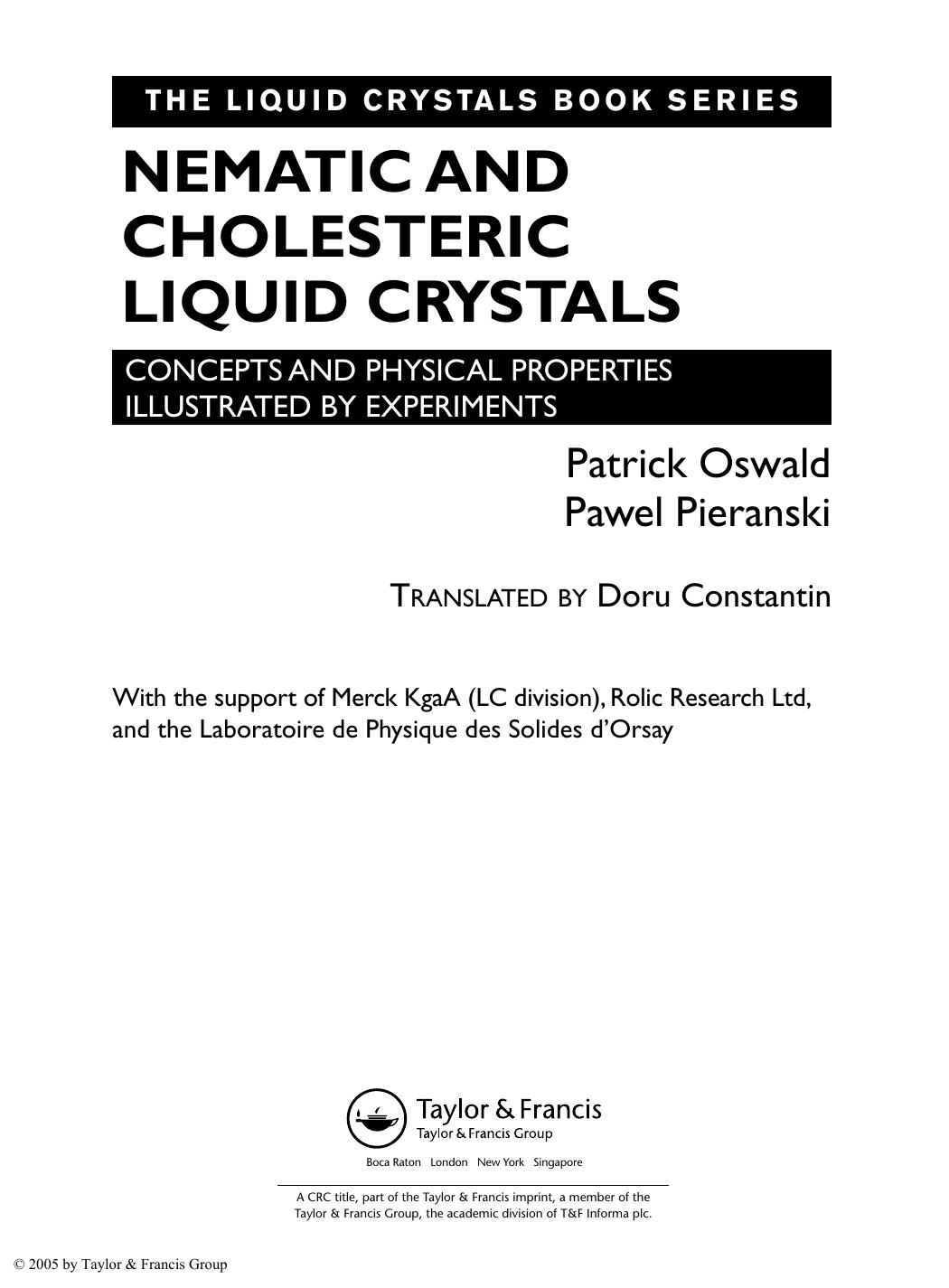 Nematic and cholesteric liquid crystals: concepts and physical properties illustrated by experiments by Patrick Oswald Pawel Pieranski