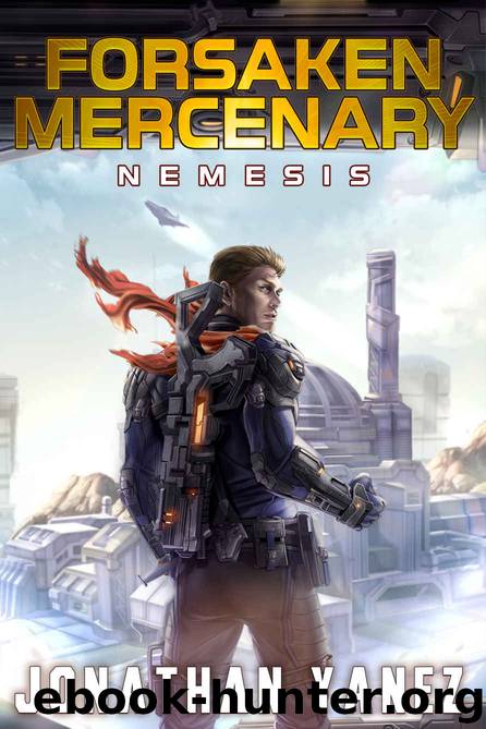 Nemesis: A Near Future Thriller (Forsaken Mercenary Book 6) by Jonathan Yanez