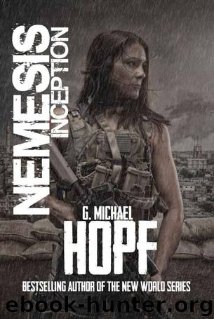 Nemesis: Inception by G. Michael Hopf