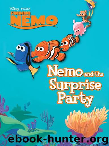 Nemo and the Surprise Party by Disney Book Group