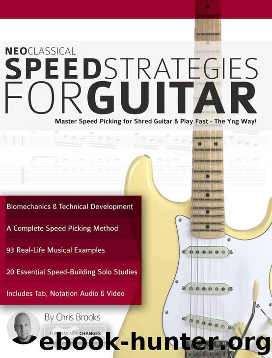 Neoclassical Speed Strategies for Guitar : Master Speed Picking for Shred Guitar & Play Fast - The Yng Way! (Neoclassical Shred Guitar) by Chris Brooks