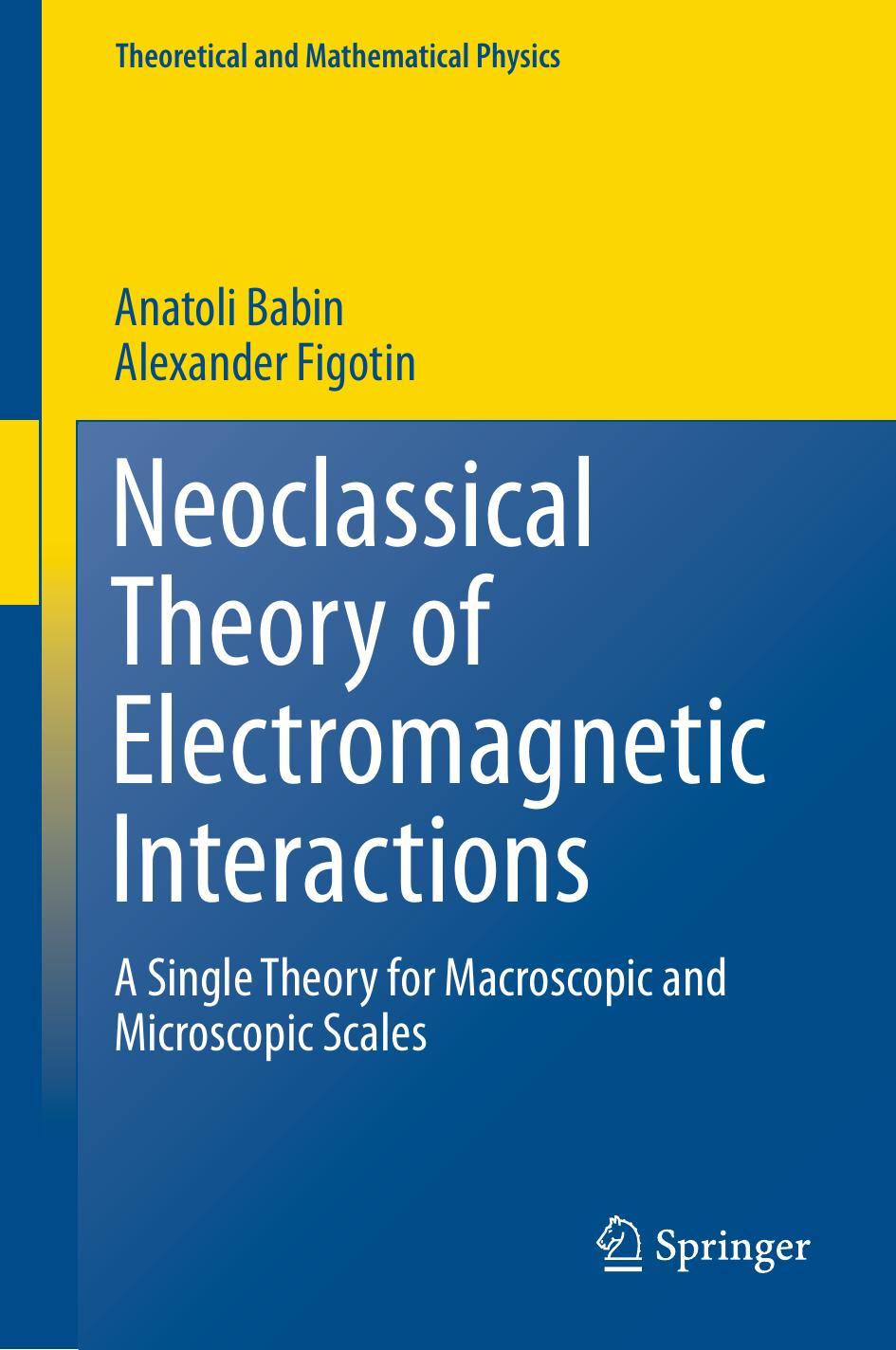 Neoclassical Theory of Electromagnetic Interactions by Unknown