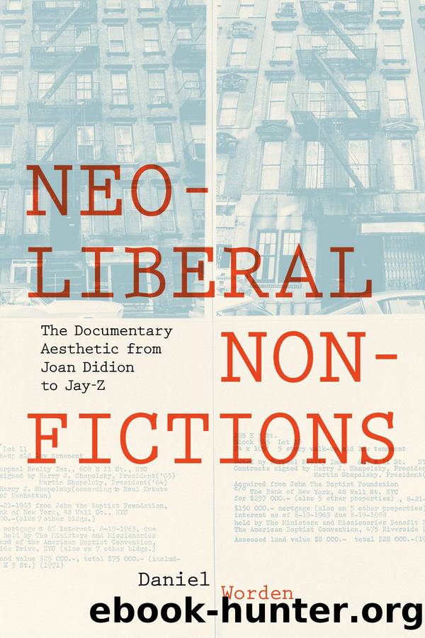 Neoliberal Nonfictions by Worden Daniel;