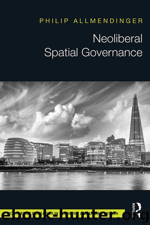 Neoliberal Spatial Governance by Phil Allmendinger