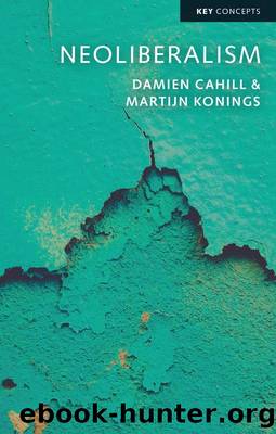 Neoliberalism by Damien Cahill & Martijn Konings