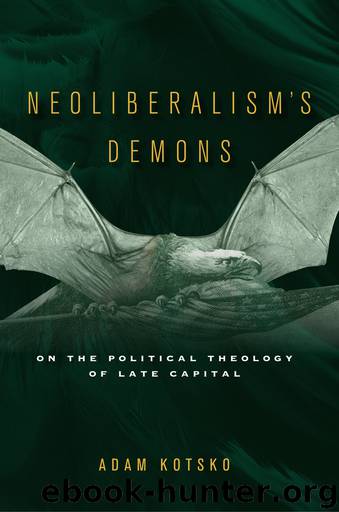 Neoliberalism's Demons by Adam Kotsko