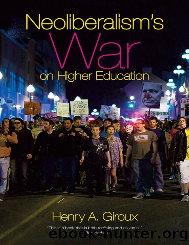 Neoliberalisms War on Higher Education by Unknown