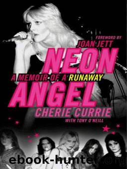 Neon Angel by Cherie Currie; Tony O'neill