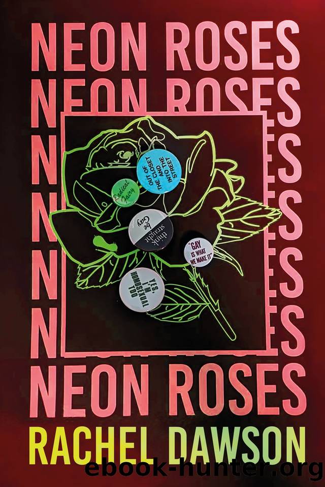 Neon Roses by Dawson Rachel