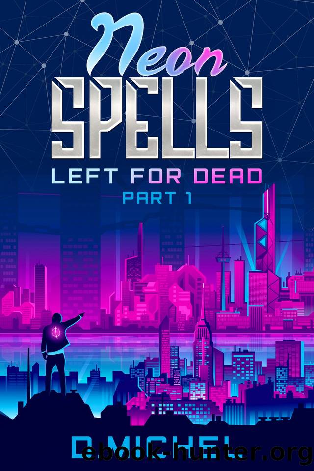 Neon Spells: Left for dead by Michel D