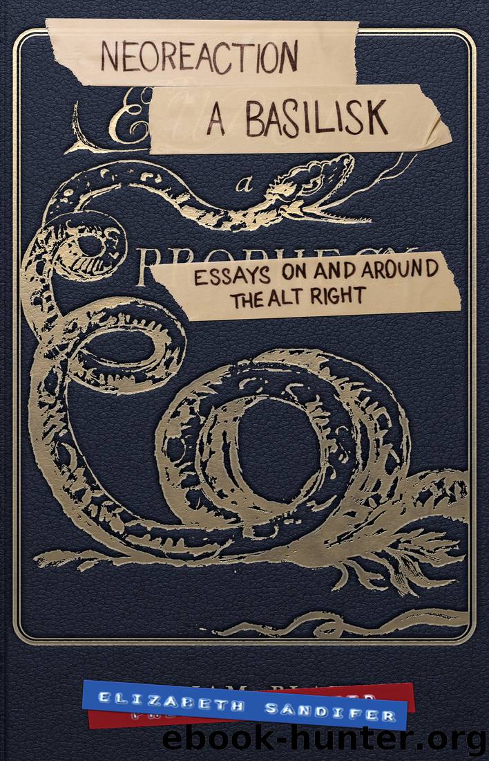 Neoreaction a Basilisk by Elizabeth Sandifer