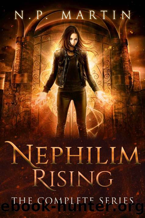 Nephilim Rising: The Complete Series by N. P. Martin