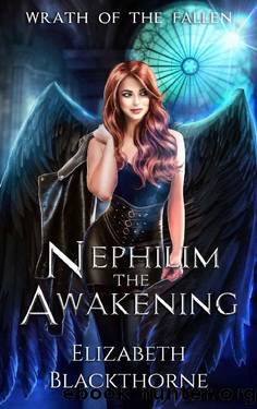 Nephilim the Awakening (Wrath of the Fallen Book 1) by Elizabeth Blackthorne