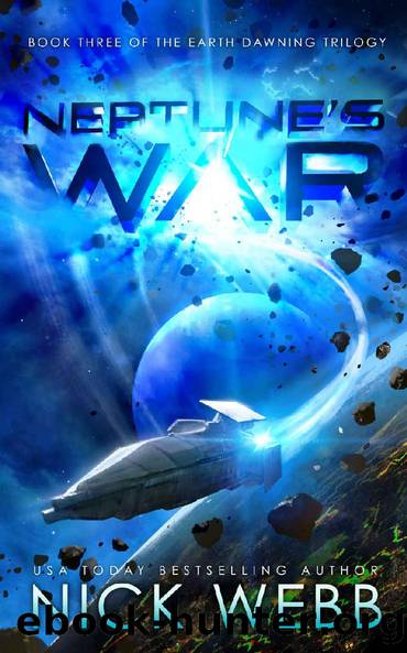 Neptune's War: Book Three of the Earth Dawning Series by Nick Webb