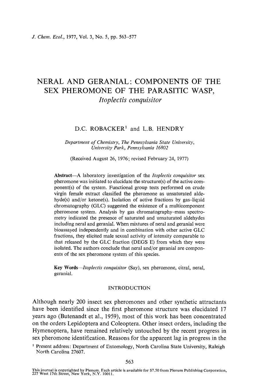 Neral and geranial: Components of the sex pheromone of the parasitic wasp, <Emphasis Type="Italic">Itoplectis conquisitor <Emphasis> by Unknown