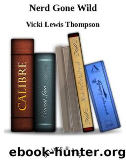Nerd Gone Wild by Thompson Vicki Lewis