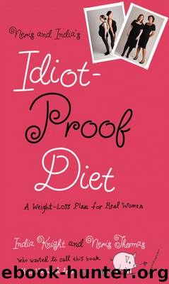 Neris and India's Idiot-Proof Diet by Neris Thomas & Neris Thomas