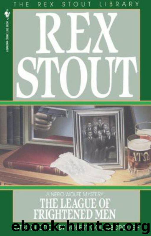 Nero Wolfe (02): League of Frightened Men, The by Stout Rex