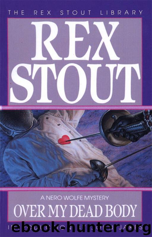 Nero Wolfe (07): Over My Dead Body by Stout Rex