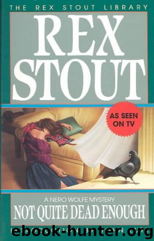 Nero Wolfe (10): Not Quite Dead Enough by Stout Rex