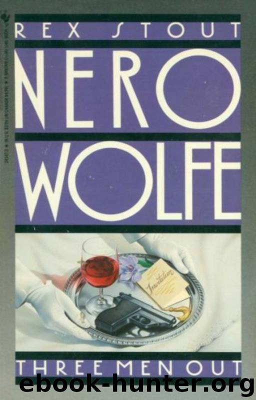 Nero Wolfe (23): Three Men Out by Stout Rex