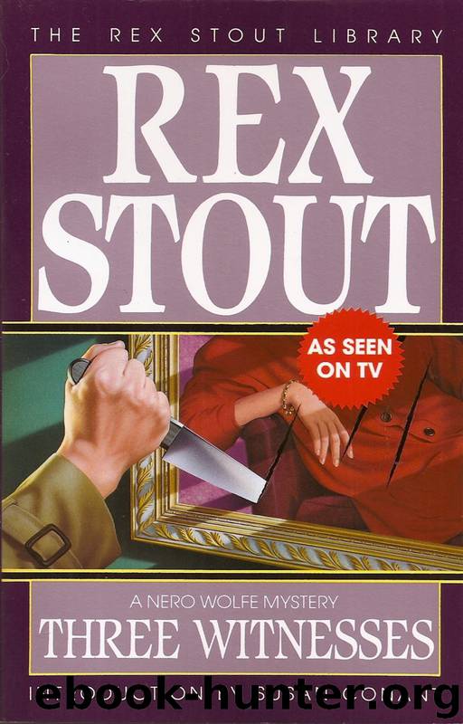 Nero Wolfe (26): Three Witnesses by Stout Rex