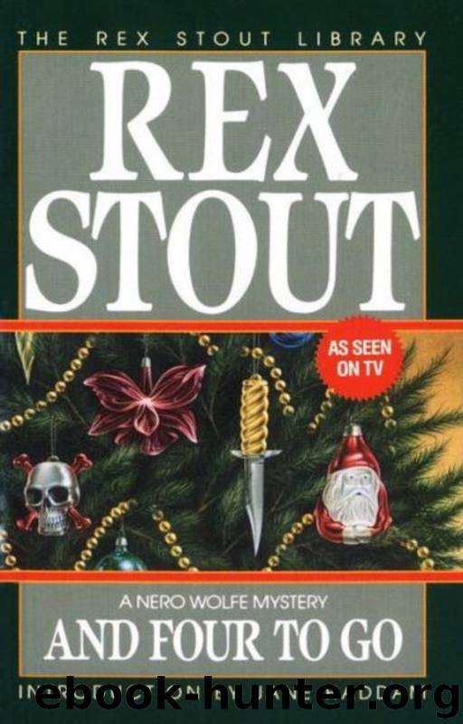 Nero Wolfe (30): And Four to Go by Stout Rex