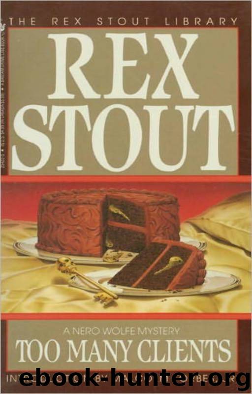 Nero Wolfe (34): Too Many Clients by Stout Rex