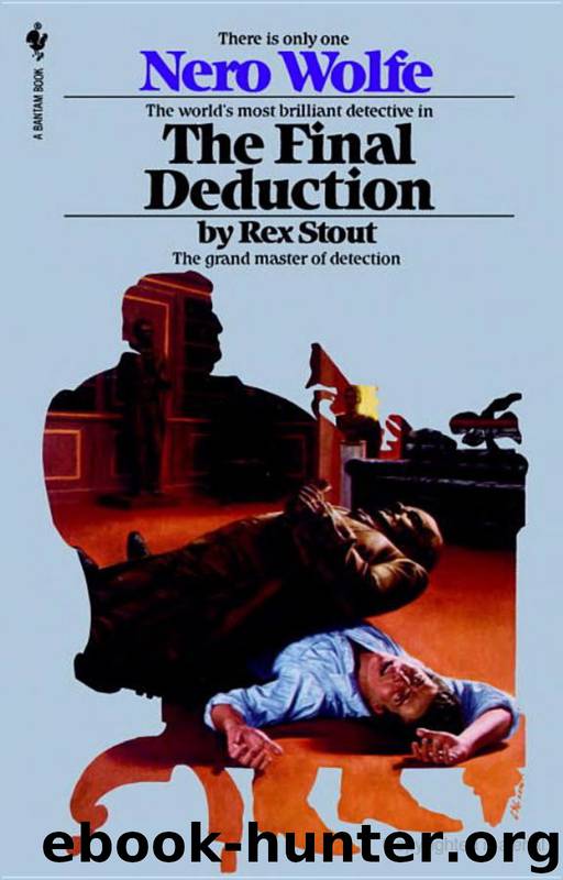 Nero Wolfe (35): Final Deduction, The by Stout Rex