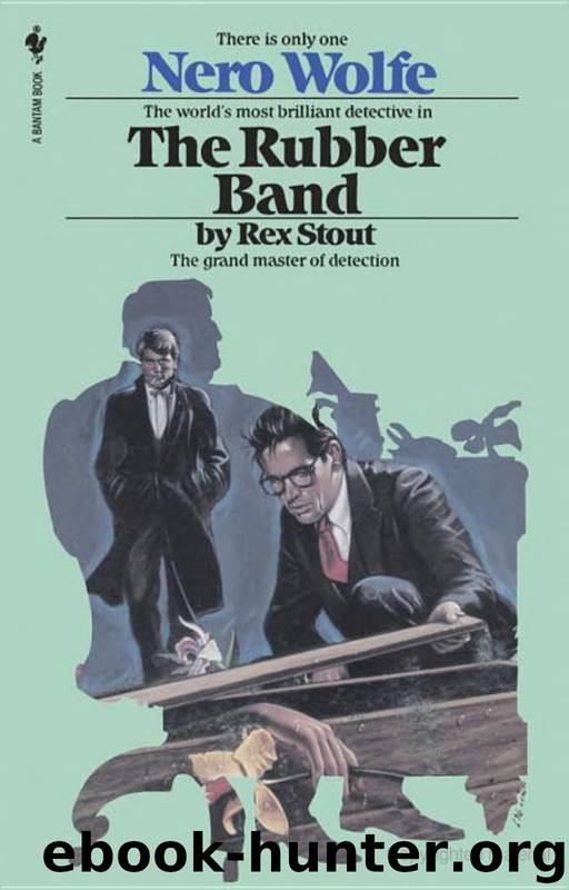 Nero Wolfe - 03 - The Rubber Band by Rex Stout