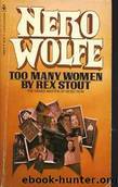 Nero Wolfe: Too Many Women by Rex Stout
