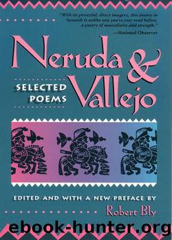 Neruda and Vallejo: Selected Poems by Neruda & Vallejo- Selected Poems (epub)