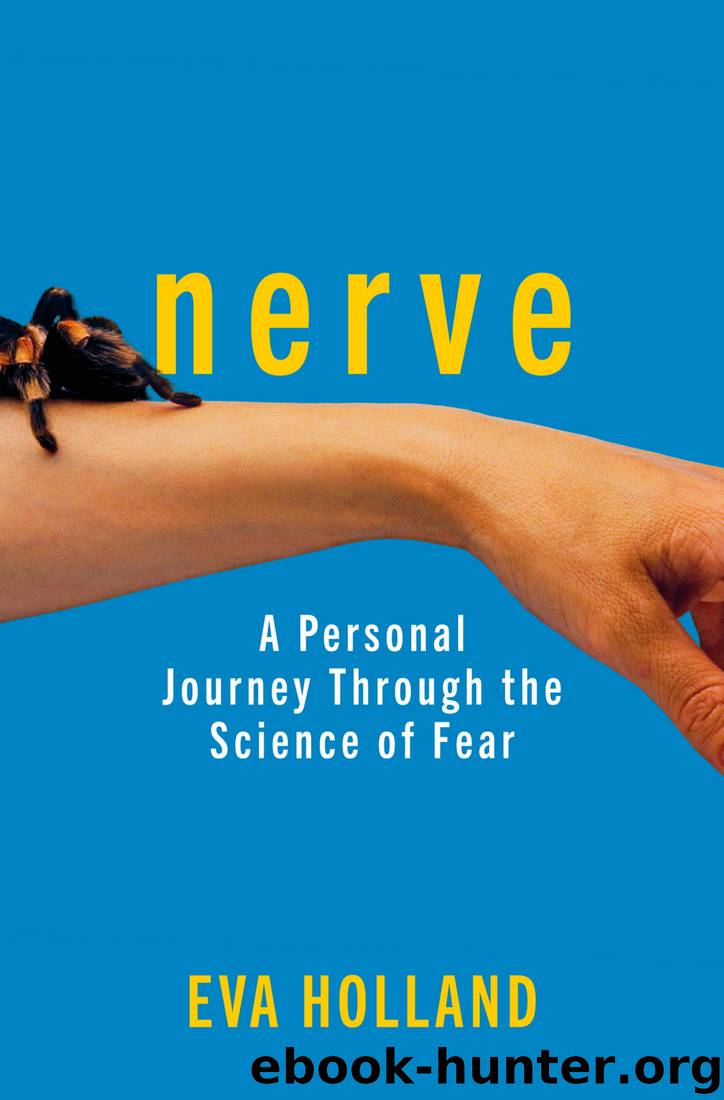 Nerve: Adventures in the Science of Fear by Eva Holland