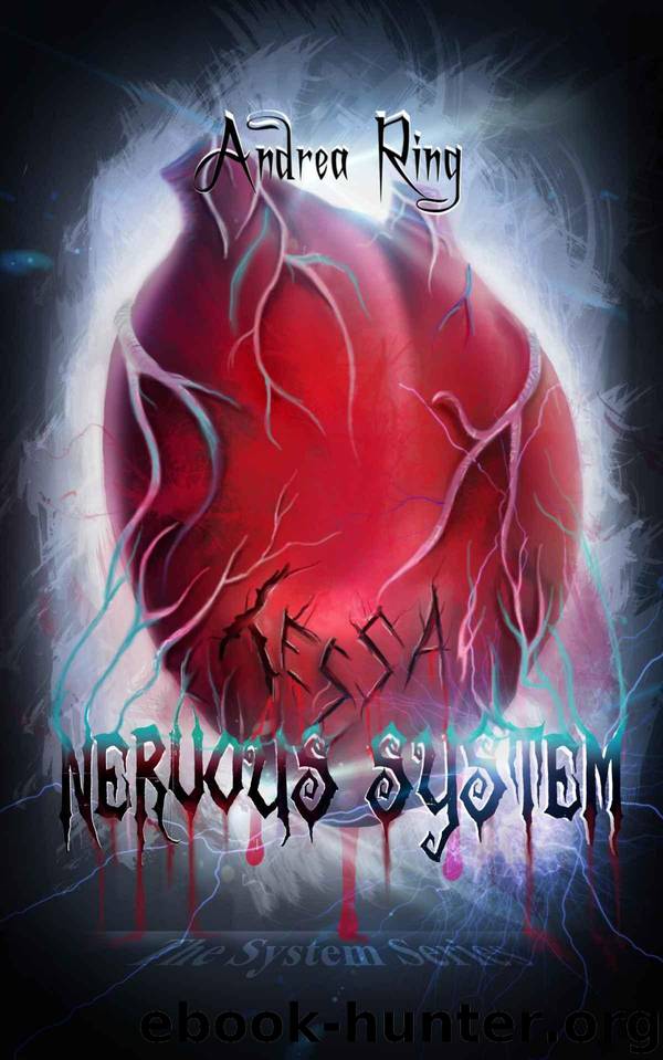 Nervous System (The System Series Book 1) by Ring Andrea