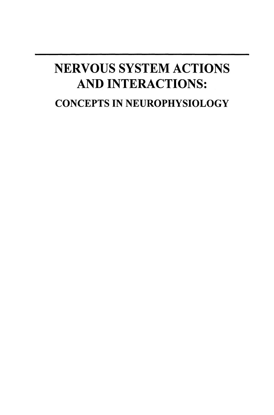 Nervous System Actions and Interactions: Concepts in Neurophysiology by L. Donald Partridge Lloyd D. Partridge (auth.)