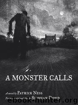 Ness, Patrick - A Monster Calls by Ness Patrick